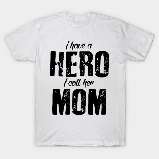 Hero Called Mum T-Shirt by Vitalitee